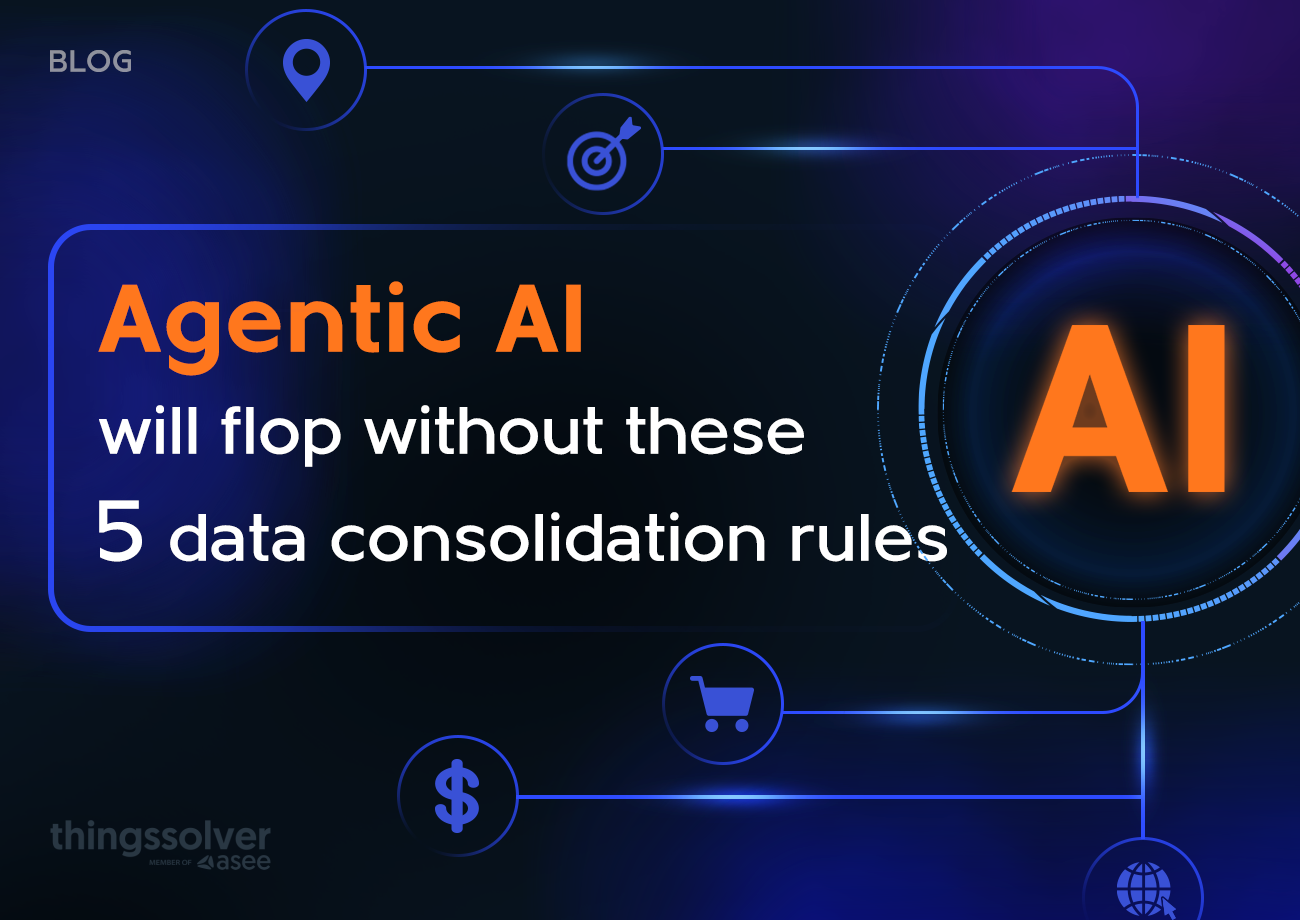 BLOGagentic ai will flop without these 5 data consolidation rules 1