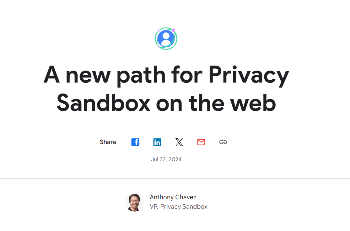 Google to keep third-party cookies in Chrome | Source: privacysandbox.com 