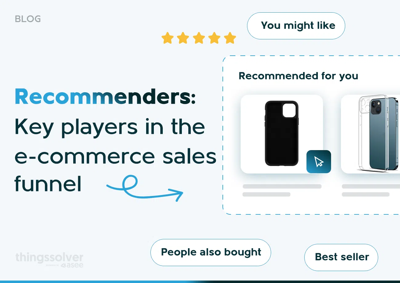 Recommenders in e-commerce: Key players in shaping the e-commerce sales funnel