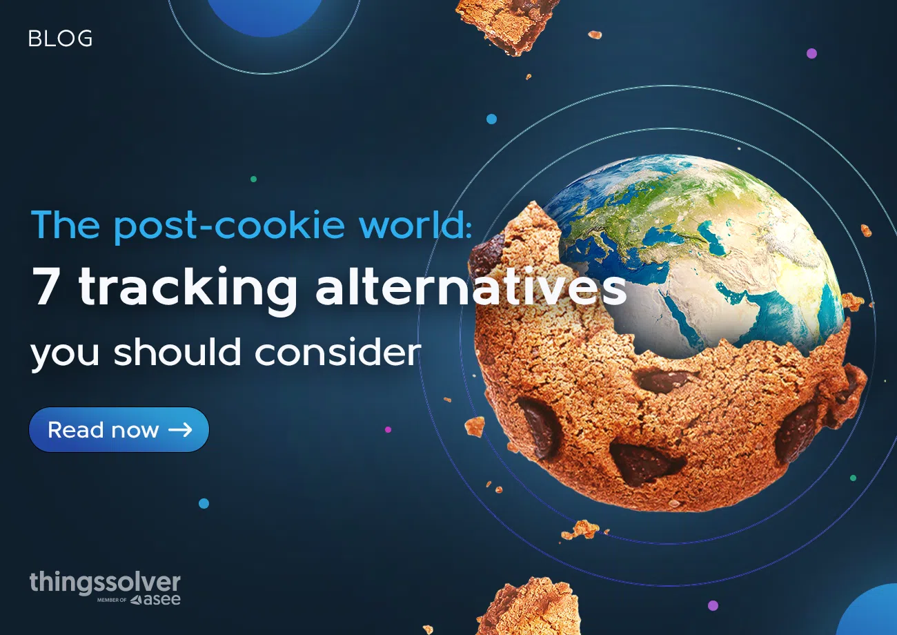 The post-cookie world: 7 tracking alternatives you should consider