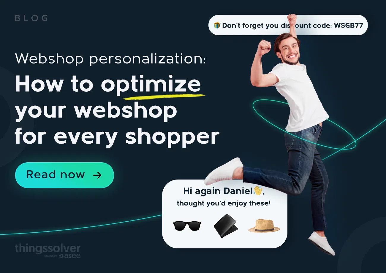 Webshop personalization: How to optimize your webshop for every shopper